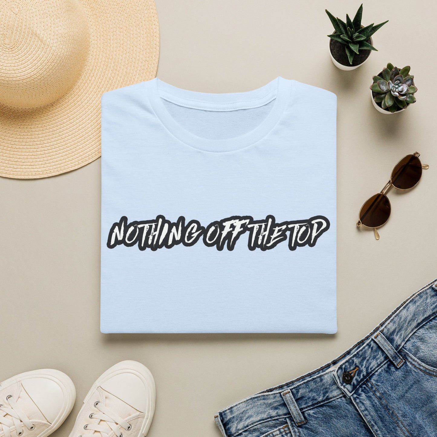 Nothing Off The Top T‑Shirt — Casual Streetwear Graphic Tee